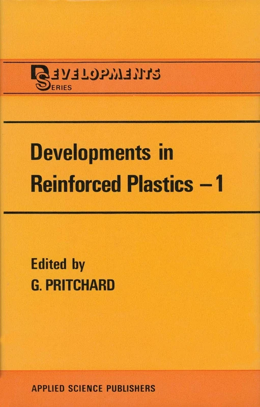 Developments in Reinforced Plastics: Resin Matrix Aspects: 30 (Polymer Science and Technology Series, 30)