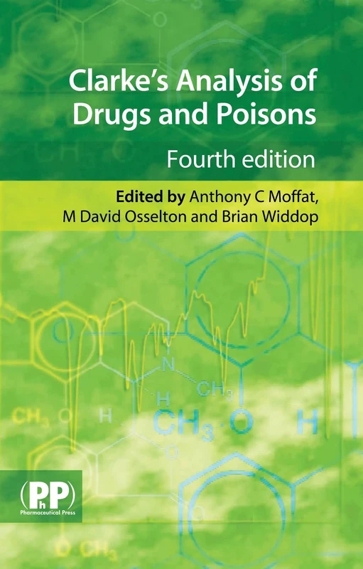 Clarke's Analysis of Drugs and Poisons (2 Volume Pack)