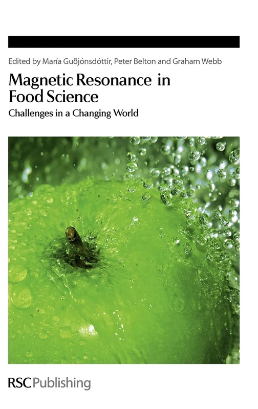 Magnetic Resonance in Food Science: Challenges in a Changing World: Volume 319 (Special Publications)