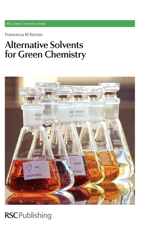 Alternative Solvents for Green Chemistry (Green Chemistry Series)