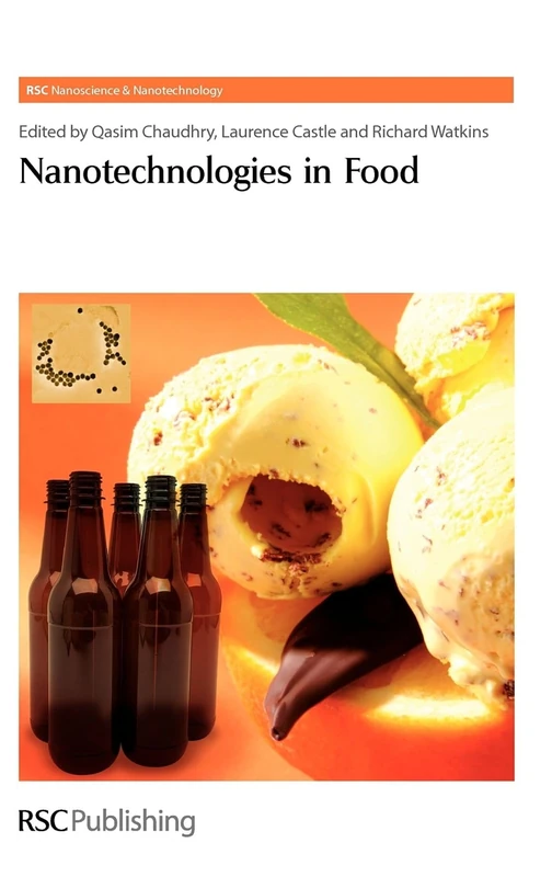 Nanotechnologies in Food: Rsc: Volume 14 (Nanoscience & Nanotechnology Series)