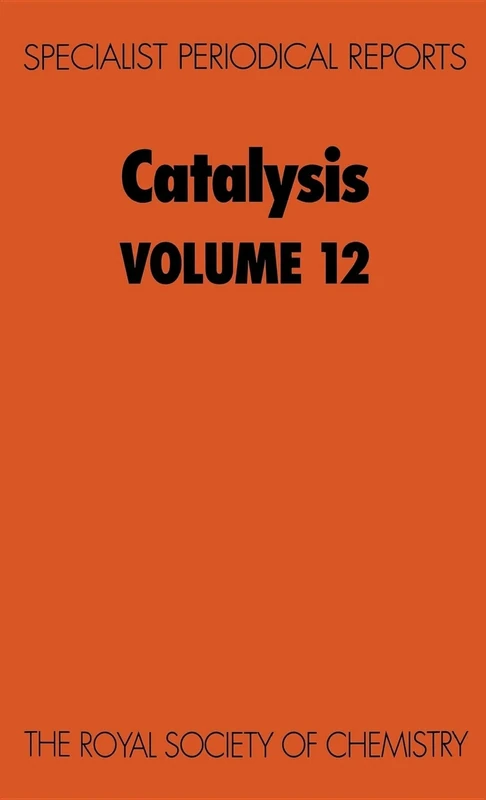 Catalysis: Volume 12 (Specialist Periodical Reports - Catalysis)