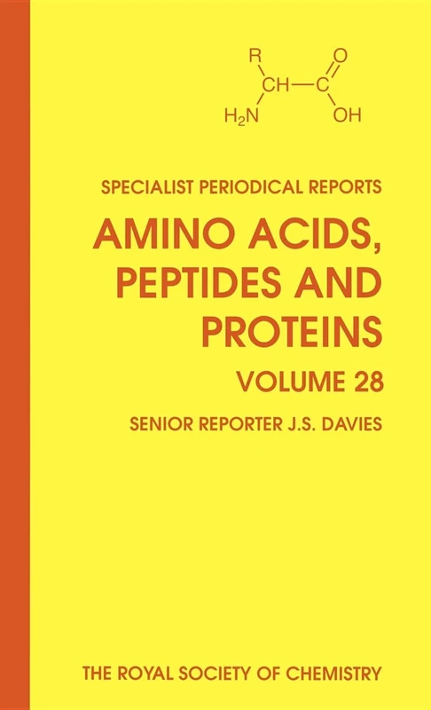 Amino Acids, Peptides and Proteins: Volume 28 (Specialist Periodical Reports - Amino Acids, Peptides and Proteins)