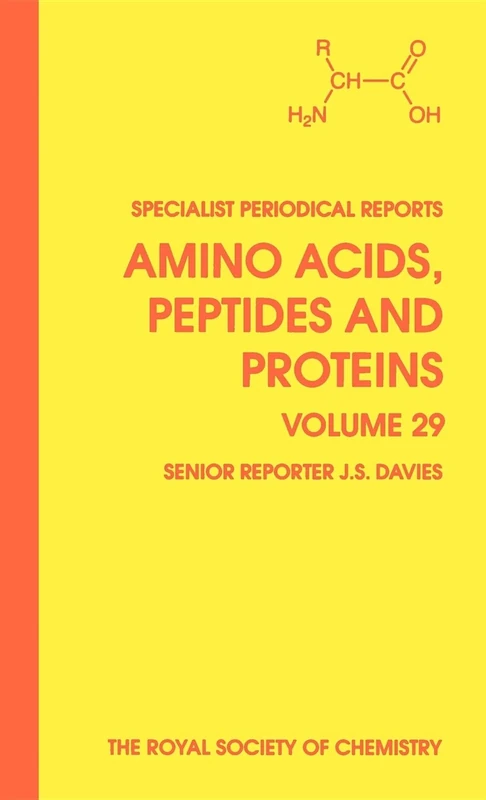 Amino Acids, Peptides and Proteins: Volume 29 (Specialist Periodical Reports - Amino Acids, Peptides and Proteins)