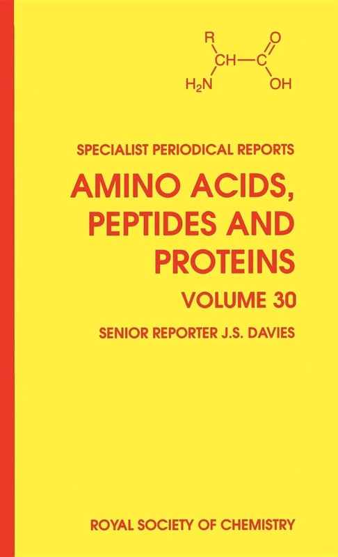 Amino Acids, Peptides and Proteins: Volume 30 (Specialist Periodical Reports - Amino Acids, Peptides and Proteins)