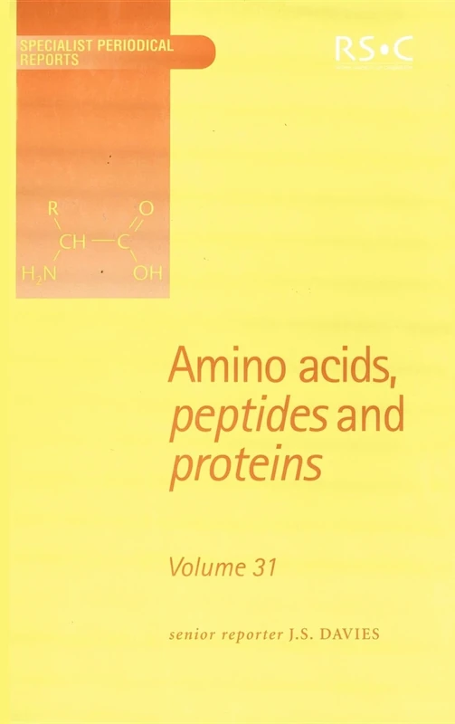 Amino Acids, Peptides and Proteins: Volume 31 (Specialist Periodical Reports - Amino Acids, Peptides and Proteins)