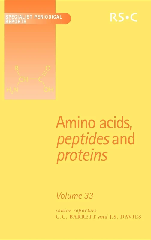 Amino Acids, Peptides and Proteins: Volume 33 (Specialist Periodical Reports - Amino Acids, Peptides and Proteins)