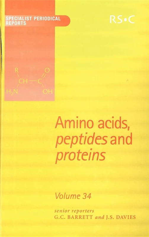Amino Acids, Peptides and Proteins: Volume 34 (Specialist Periodical Reports - Amino Acids, Peptides and Proteins)