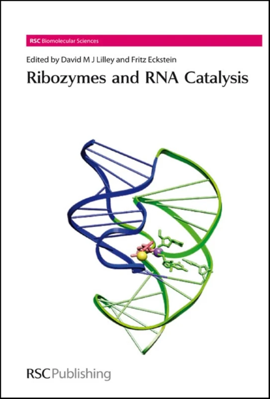 Ribozymes and RNA Catalysis: Volume 10 (RSC Biomolecular Sciences)