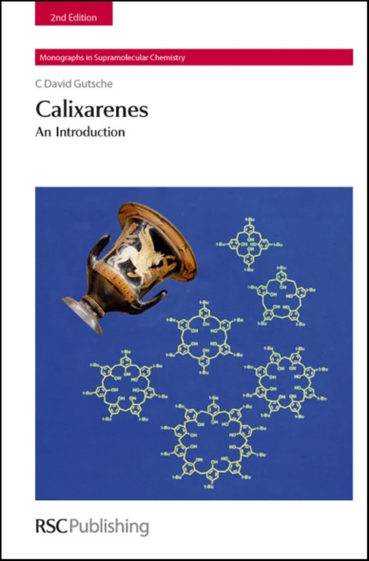 Calixarenes: An Introduction: Volume 10 (Monographs in Supramolecular Chemistry) - Image 1