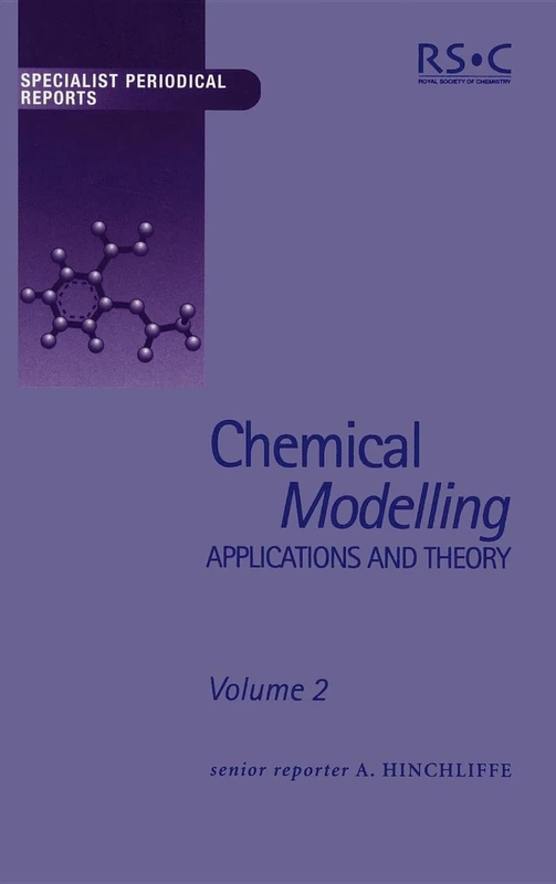 Chemical Modelling: Applications and Theory Volume 2 (Specialist Periodical Reports - Chemical Modelling)