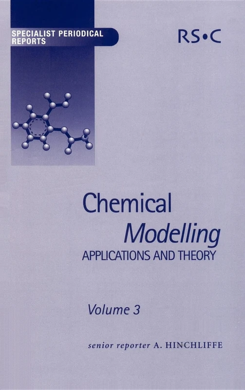 Chemical Modelling: Applications and Theory Volume 3 (Specialist Periodical Reports - Chemical Modelling)