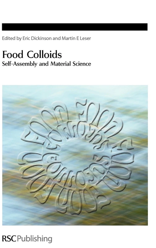 Food Colloids: Self-Assembly and Material Science: 302 (Special Publications)