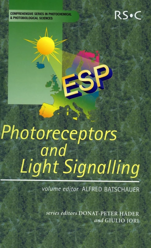 Photoreceptors and Light Signalling: Volume 3 (Comprehensive Series in Photochemical & Photobiological Sciences)