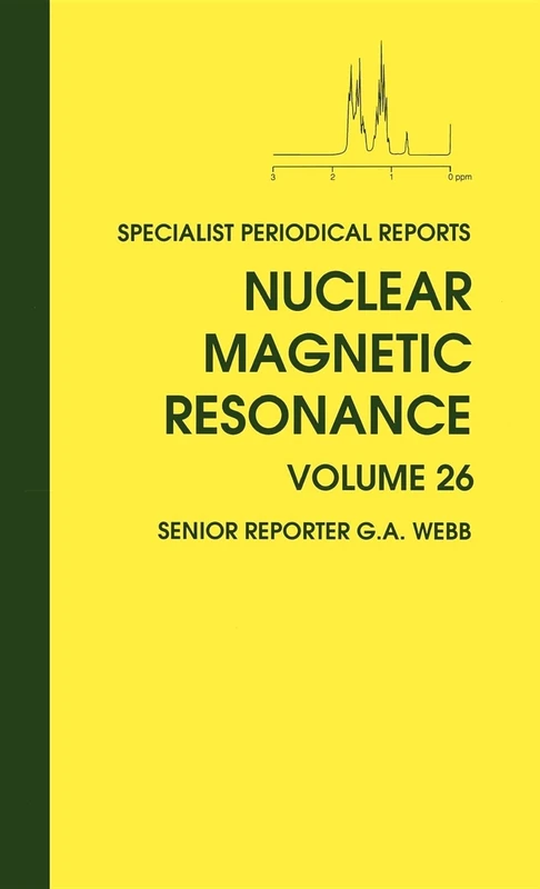 Nuclear Magnetic Resonance: Volume 26 (Specialist Periodical Reports - Nuclear Magnetic Resonance)