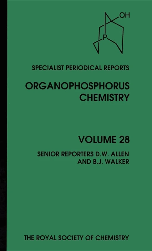 Organophosphorus Chemistry: Volume 28 (Specialist Periodical Reports - Organophosphorus Chemistry)