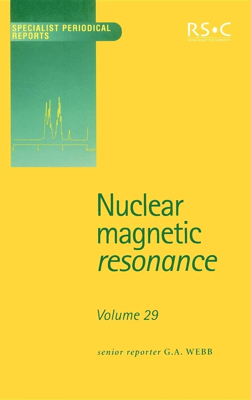 Nuclear Magnetic Resonance: Volume 29 (Specialist Periodical Reports - Nuclear Magnetic Resonance)