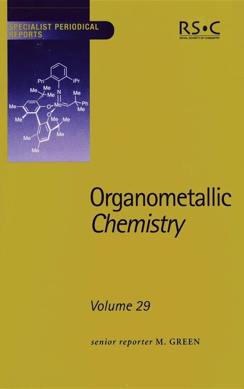 Organometallic Chemistry: Volume 29 (Specialist Periodical Reports - Organometallic Chemistry)