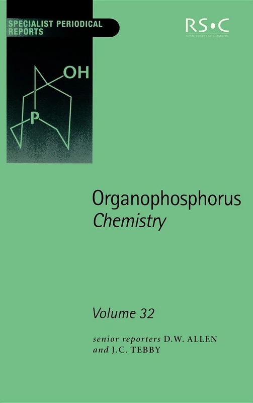 Organophosphorus Chemistry: Volume 32 (Specialist Periodical Reports - Organophosphorus Chemistry)