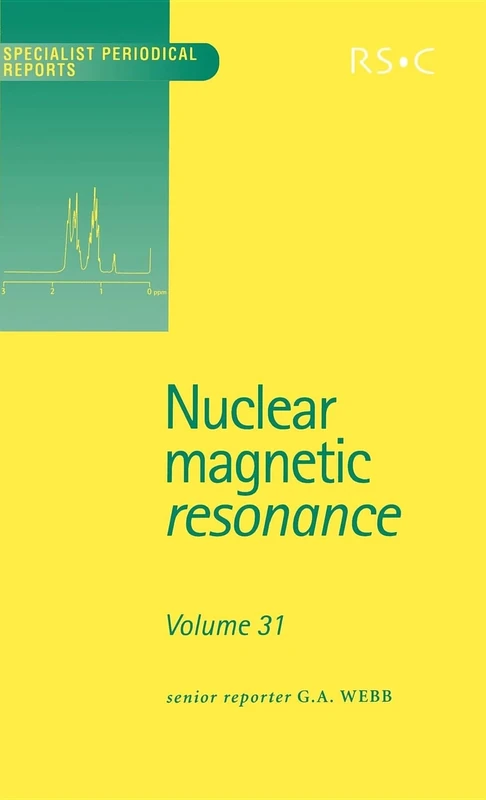Nuclear Magnetic Resonance: Volume 31 (Specialist Periodical Reports - Nuclear Magnetic Resonance)