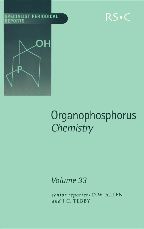 Organophosphorus Chemistry: Volume 33 (Specialist Periodical Reports - Organophosphorus Chemistry)