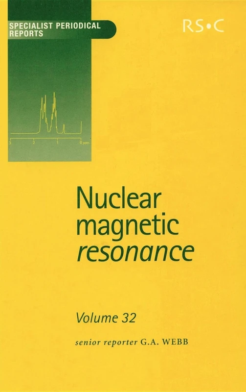 Nuclear Magnetic Resonance: Volume 32 (Specialist Periodical Reports - Nuclear Magnetic Resonance)