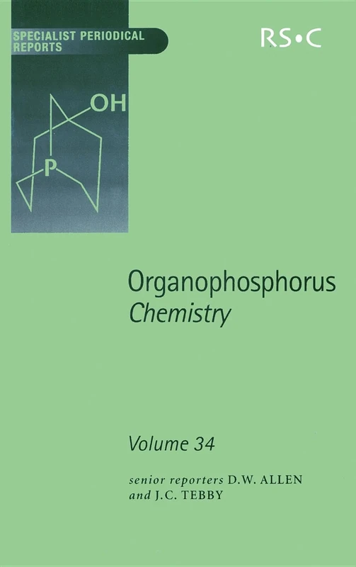 Organophosphorus Chemistry: Volume 34 (Specialist Periodical Reports - Organophosphorus Chemistry)