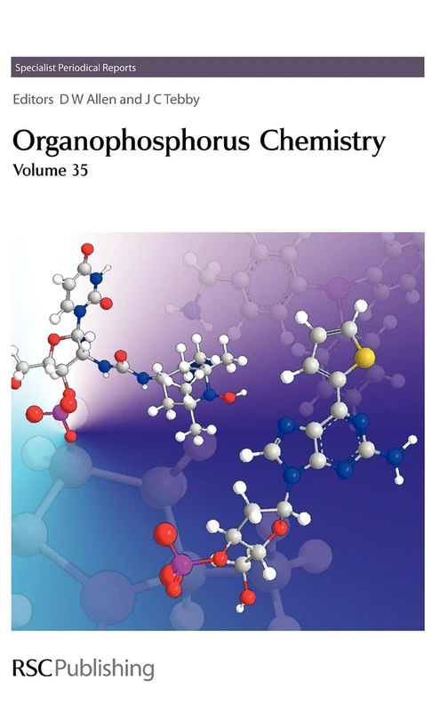 Organophosphorus Chemistry: Volume 35 (Specialist Periodical Reports - Organophosphorus Chemistry)