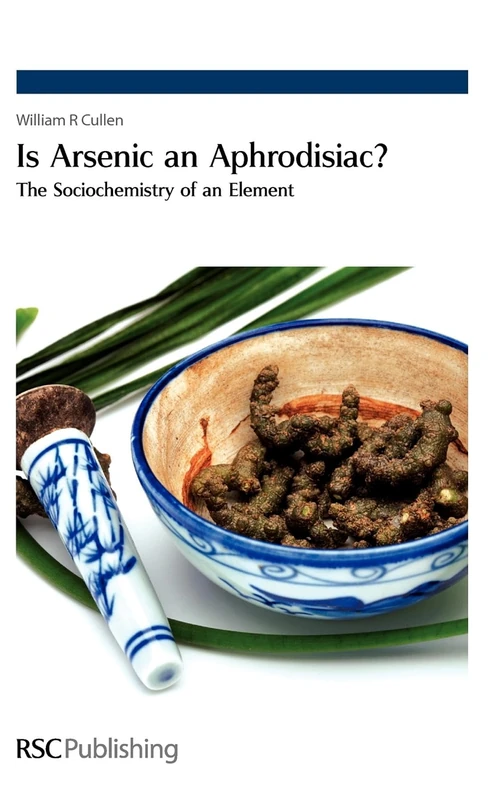 Is Arsenic an Aphrodisiac?: The Sociochemistry of an Element - Image 1