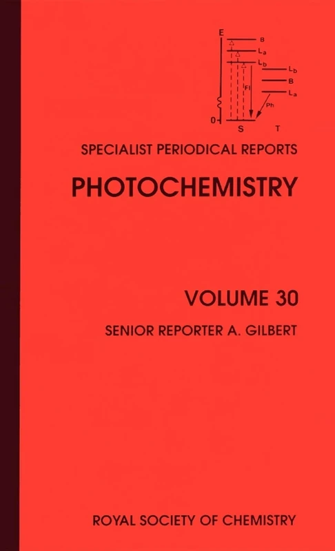 Photochemistry: Volume 30 (Specialist Periodical Reports - Photochemistry)