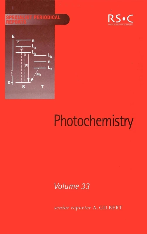 Photochemistry: Volume 33 (Specialist Periodical Reports - Photochemistry)