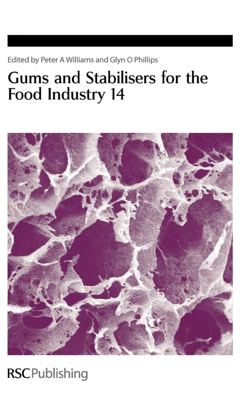 Gums and Stabilisers for the Food Industry 14: Volume 316 (Special Publications)