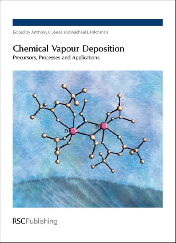 Chemical Vapour Deposition: Precursors, Processes and Applications
