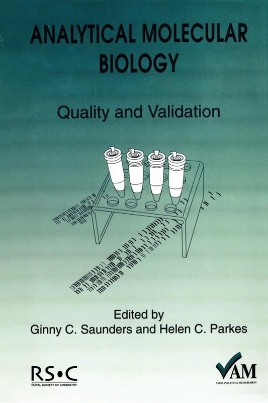 Analytical Molecular Biology: Quality and Validation: 8 (Valid Analytical Measurement)