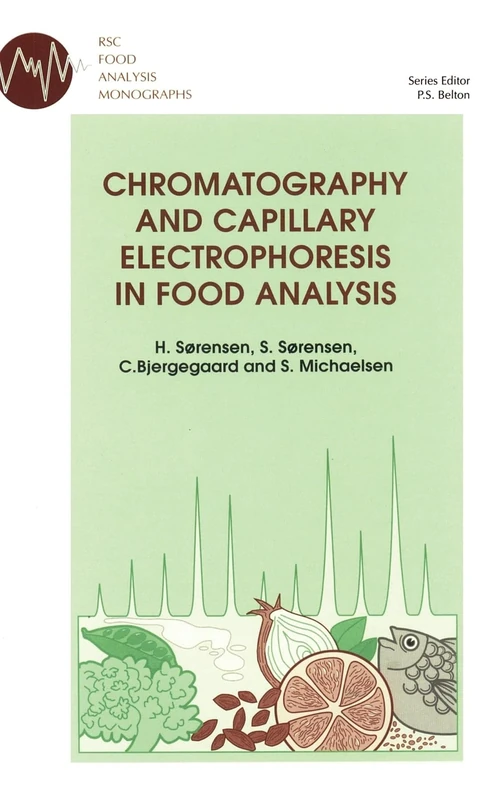 Chromatography and Capillary Electrophoresis in Food Analysis: Volume 2 (RSC Food Analysis Monographs)