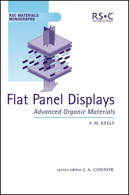 Flat Panel Displays: Advanced Organic Materials: Volume 2 (RSC Materials Monographs)