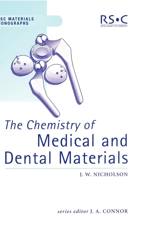 Chemistry of Medical and Dental Materials: Volume 3 (RSC Materials Monographs)