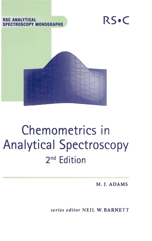 Chemometrics in Analytical Spectroscopy: Volume 8 (RSC Analytical Spectroscopy Series)