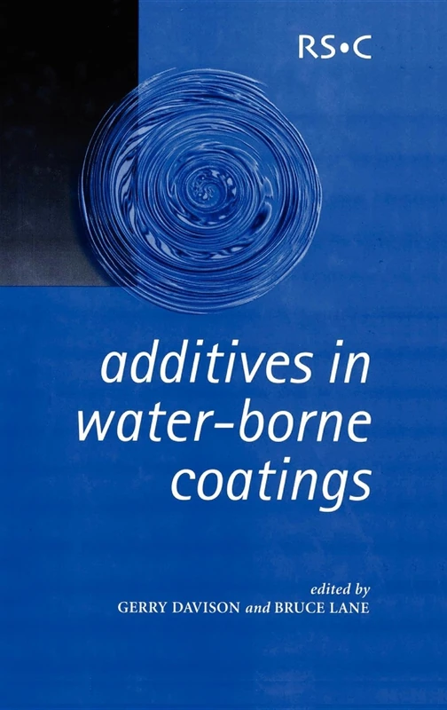 Additives in Water-Borne Coatings: Volume 290 (Special Publications)