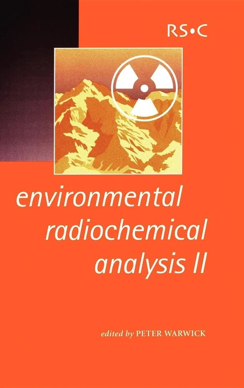 Environmental Radiochemical Analysis II: Volume 291 (Special Publications)