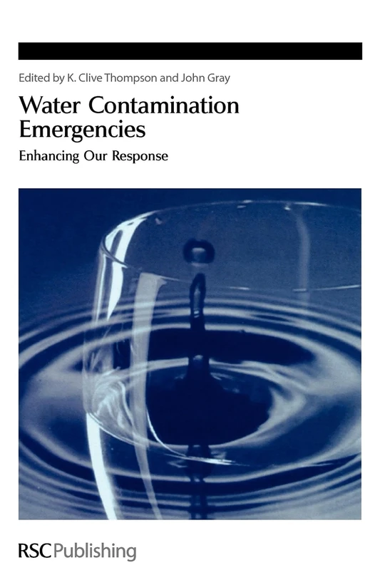Water Contamination Emergencies: Enhancing our Response: 302 (Special Publications)