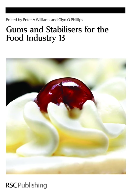 Gums and Stabilisers for the Food Industry 13: Volume 303 (Special Publications)