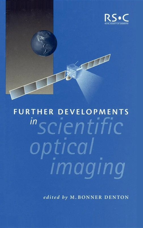 Further Developments in Scientific Optical Imaging: 254 (Special Publications)