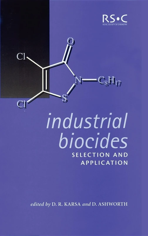 Industrial Biocides: Selection and Application: Volume 270 (Special Publications)