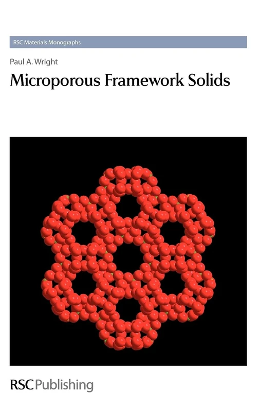 Microporous Framework Solids: Volume 4 (RSC Materials Monographs)