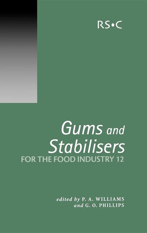 Gums and Stabilisers for the Food Industry 12: Volume 294 (Special Publications)