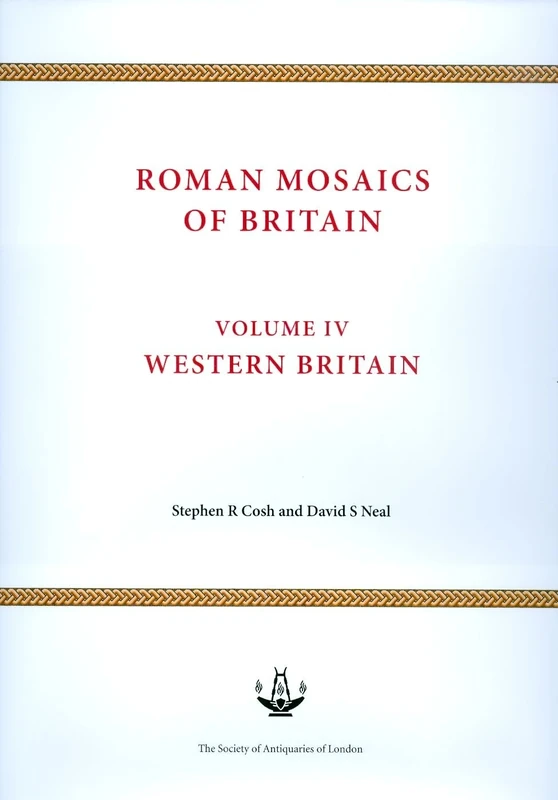 Roman Mosaics of Britain Volume IV: Western Britain: 4