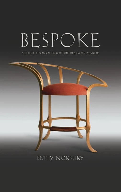 Bespoke: Source Book of Furniture Design Makers: Source Book of Furniture Designer Makers