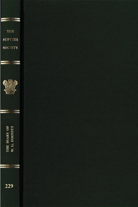 The Diary of W. G. Footitt: Architectural Draughtsman of Durham, 1897-1914 (Publications of the Surtees Society) - Image 1