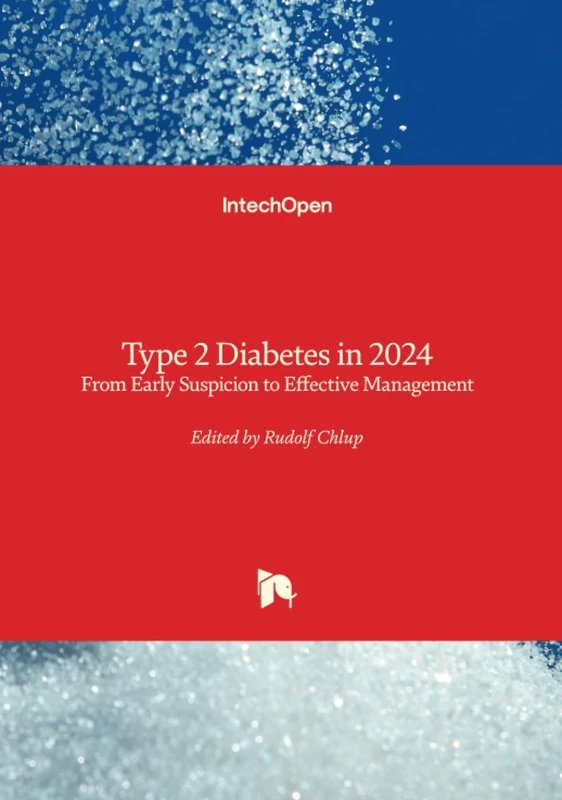 IntechOpen Type 2 Diabetes in 2024 - Management Guide